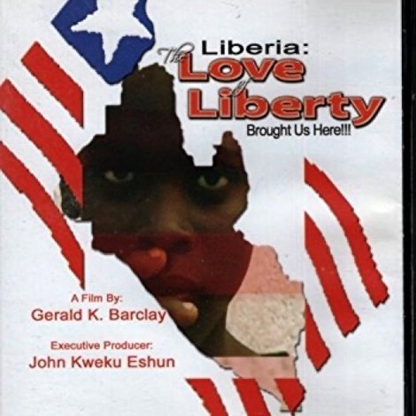 The Love of Liberty... A Liberian Civil War Documentary