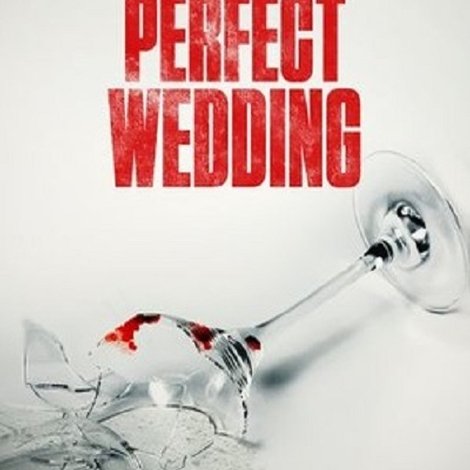 The Perfect Wedding