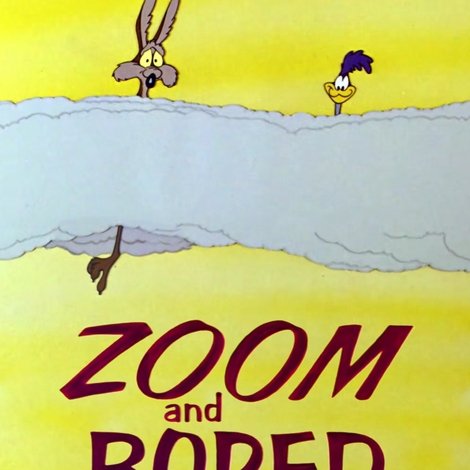 Zoom and Bored