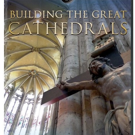 Nova: Building the Great Cathedrals