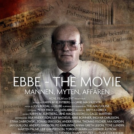 Ebbe - The Movie: Mannen, Myten, Affären