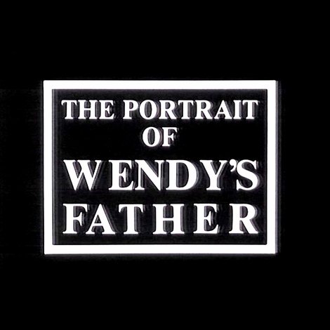 The Portrait of Wendy's Father