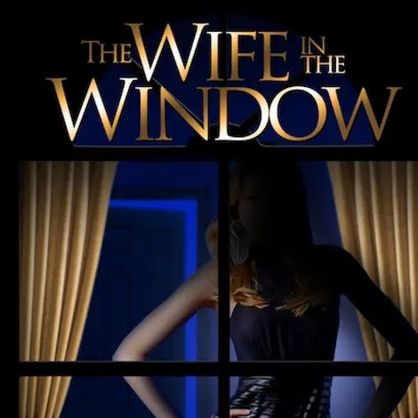 The Wife in the Window