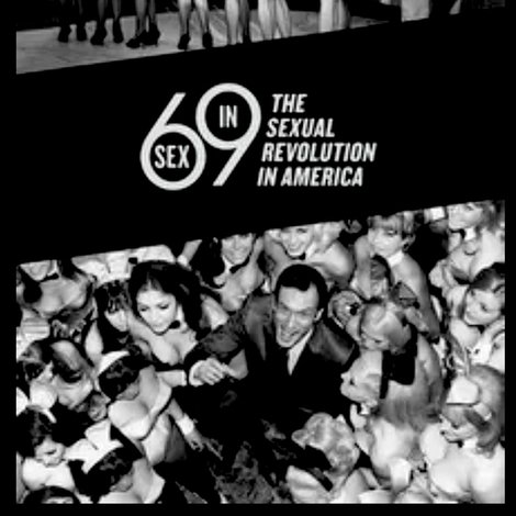 Sex in '69: The Sexual Revolution in America