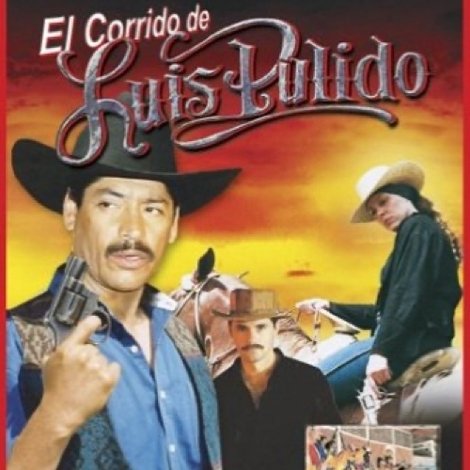 El corrido de Luis Pulido