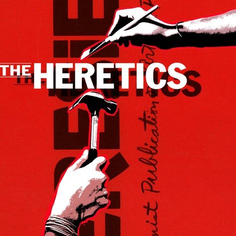 The Heretics