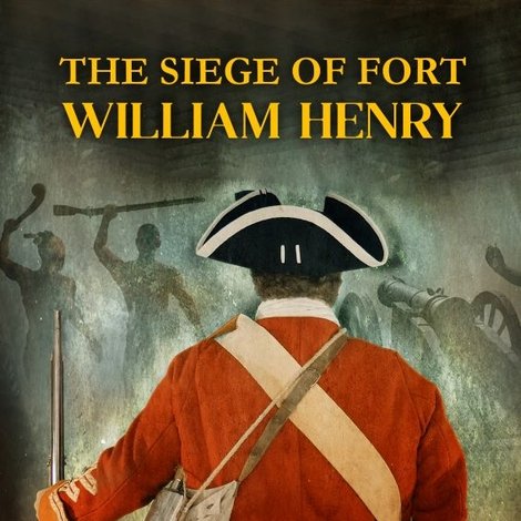 The Siege of Fort William Henry