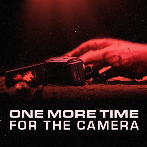 One More Time for the Camera