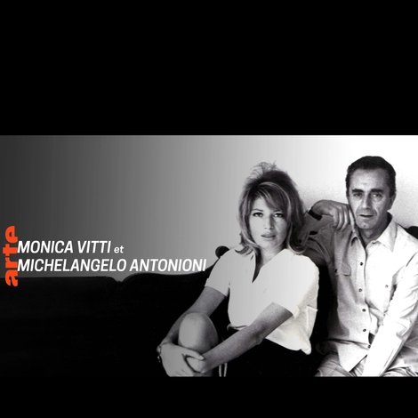 Couples mythiques du cinéma: Monica Vitti et Michelangelo Antonioni