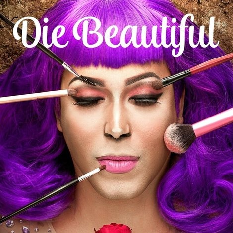 Die Beautiful