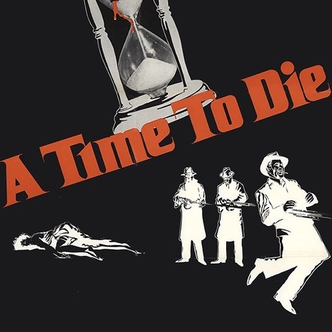 A Time to Die