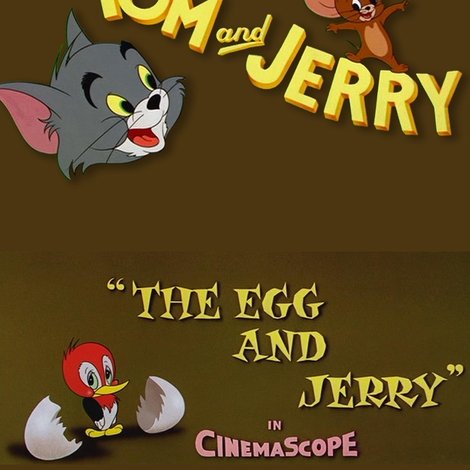 The Egg and Jerry