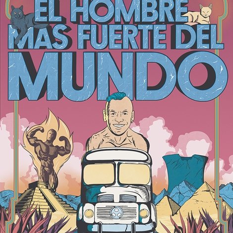 El hombre más fuerte del mundo