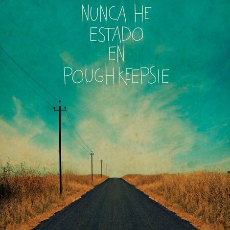 Nunca he estado en Poughkeepsie