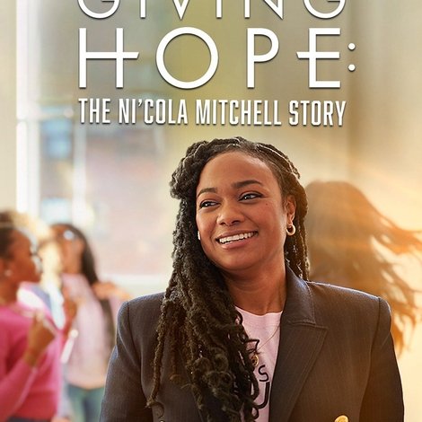 Giving Hope: The Ni'cola Mitchell Story