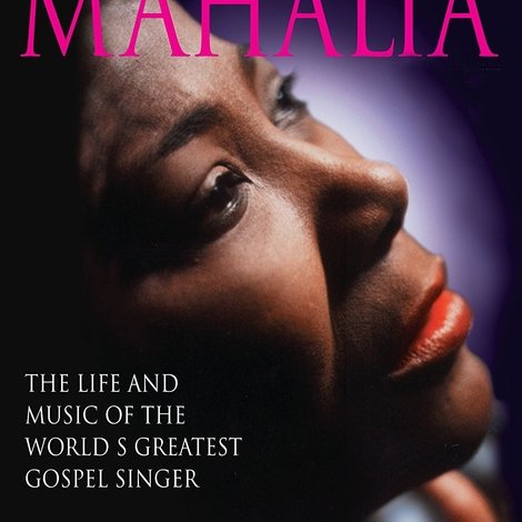 Mahalia Jackson: The Power and the Glory