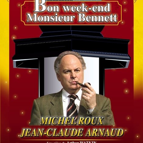 Bon week-end Monsieur Bennett !