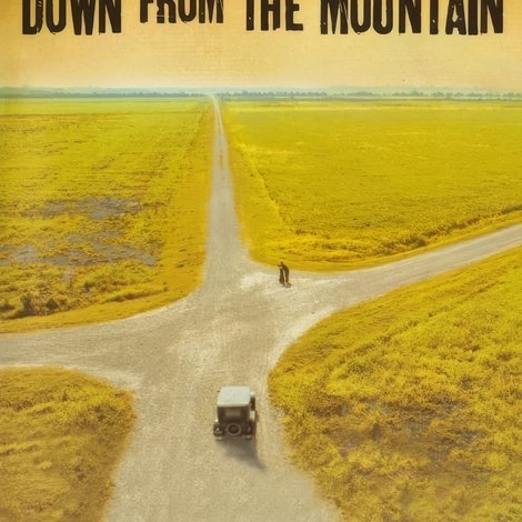 Down from the Mountain