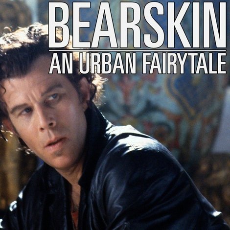 Bearskin: An Urban Fairytale