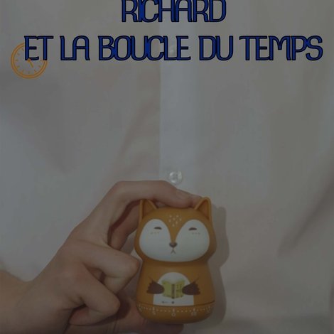 Richard et la boucle du temps