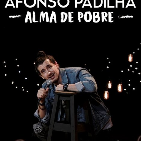 Afonso Padilha: Alma de Pobre