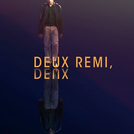 Deux Rémi, Deux
