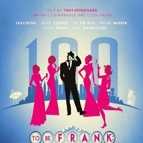 To Be Frank: Sinatra at 100