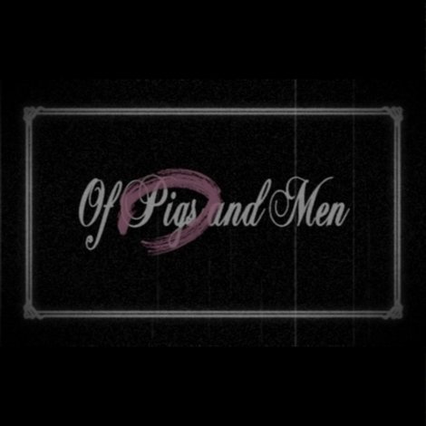 Of Pigs and Men