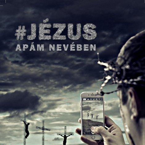 #Jézus - Apám nevében