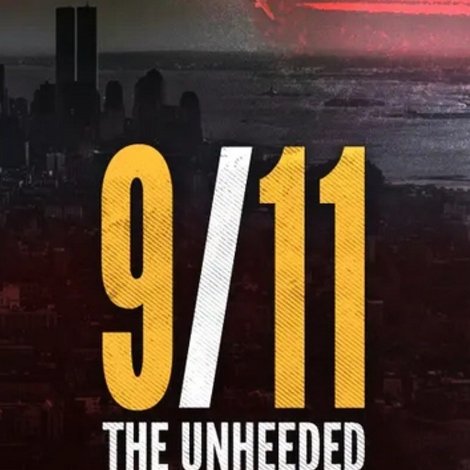 9/11 - The Unheeded Warning