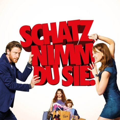Schatz, nimm du sie!