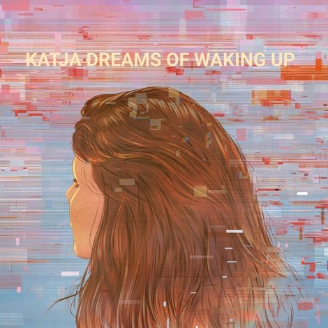 Katja Dreams of Waking Up