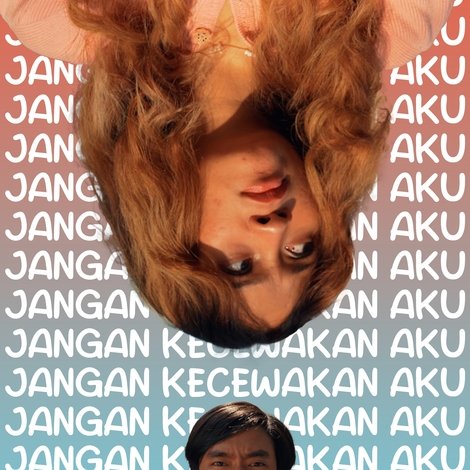 Jangan Kecewakan Aku
