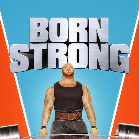Born Strong