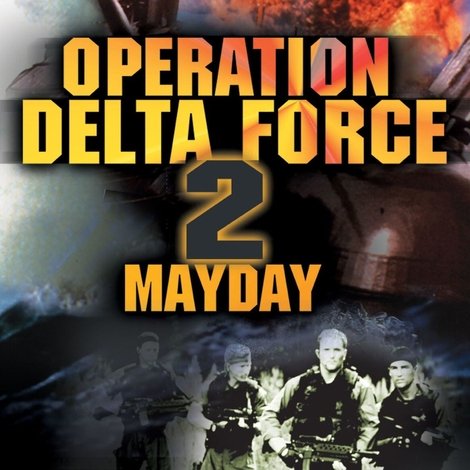 Operation Delta Force 2: Mayday
