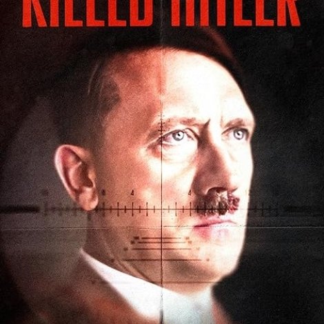The Mistake that Killed Hitler