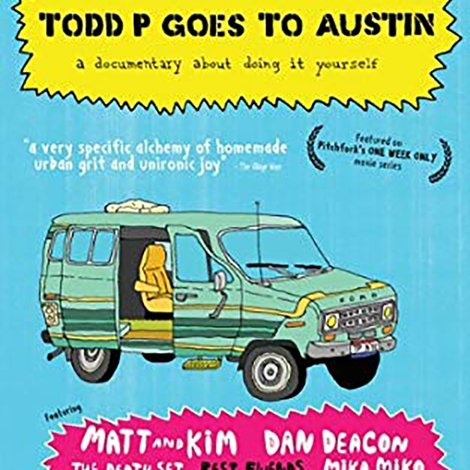 Todd P Goes to Austin