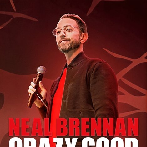 Neal Brennan: Crazy Good
