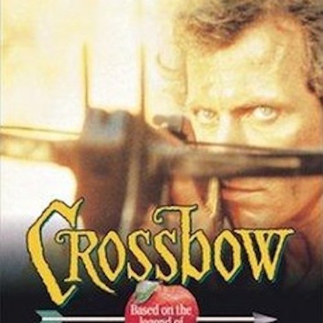 Crossbow: The Movie