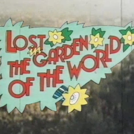 Lost in the Garden of the World