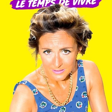 Camille Chamoux : Le temps de vivre