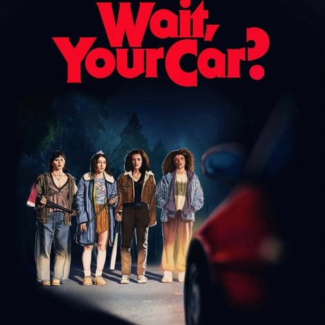 Wait, Your Car?