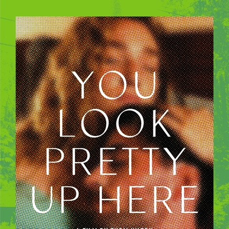 You Look Pretty Up Here
