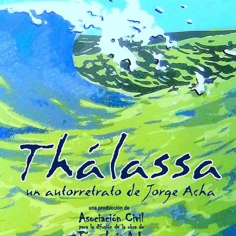 Thálassa, un autorretrato de Jorge Acha