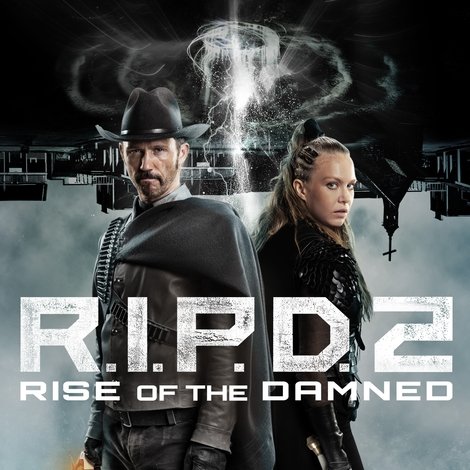 R.I.P.D. 2: Rise of the Damned