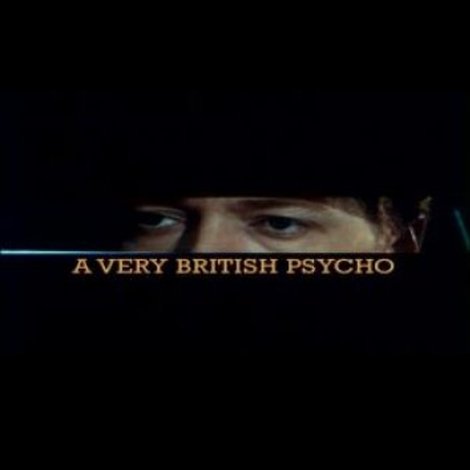 A Very British Psycho