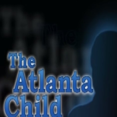 The Atlanta Child Murders