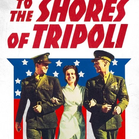 To the Shores of Tripoli