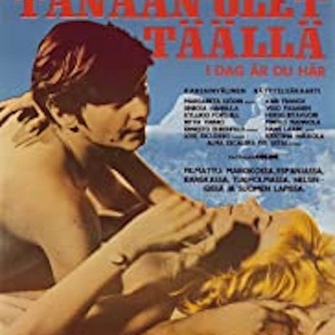 Tänään olet täällä