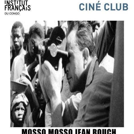 Cinéma, de notre temps: Mosso, mosso (Jean Rouch comme si...)
